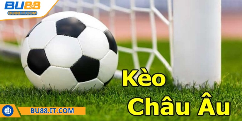 Cách theo dõi tỷ lệ kèo châu Âu nhanh BU88 hiệu quả nhất Cách theo dõi tỷ lệ kèo châu Âu nhanh BU88 được tìm kiếm